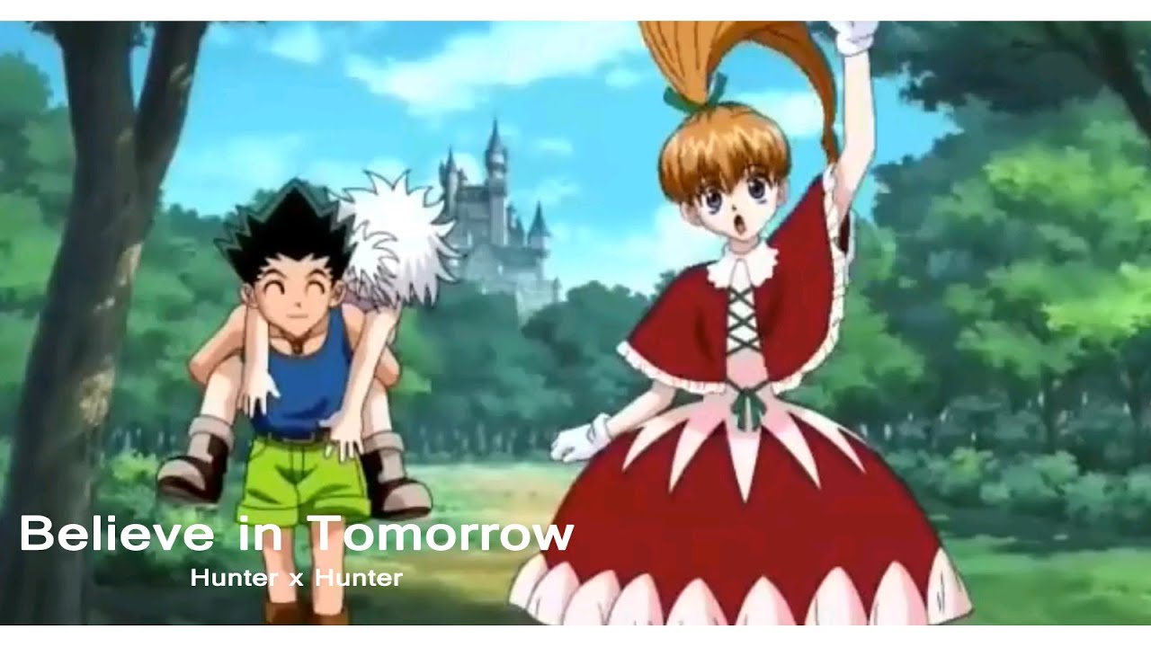 MUSIC】- Believe in Tomorrow - Sunflower's Garden - Hunter X