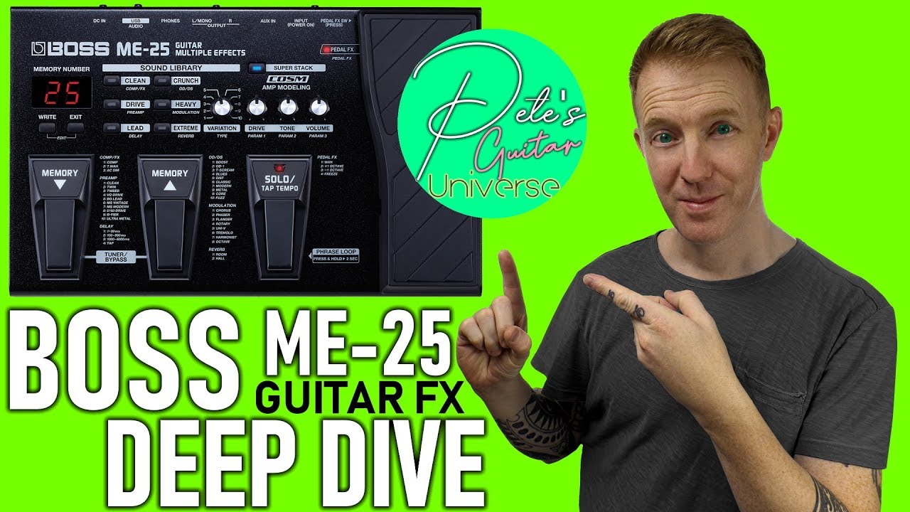 BOSS ME-25 Guitar Multi FX Ultimate Demo, Tutorial and Sound Test
