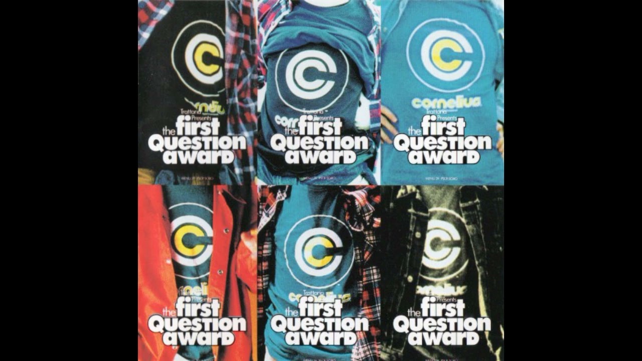 Cornelius - The First Question Award - YouTube