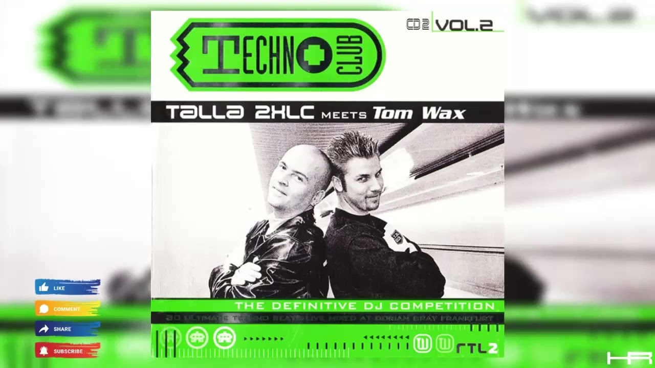 Techno Club Vol. 2 - Talla 2XLC meets Tom Wax (CD 2: Mixed by Tom