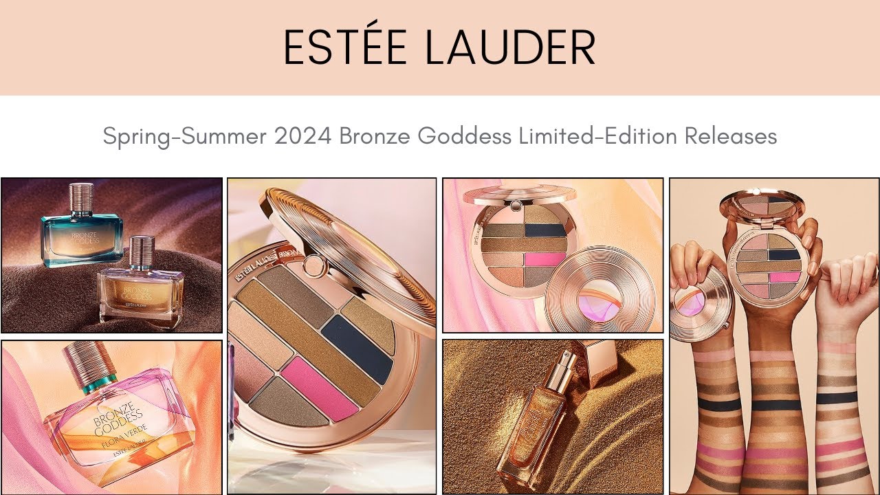 Estée Lauder Spring Summer 2024 Bronze Goddess Limited Edition