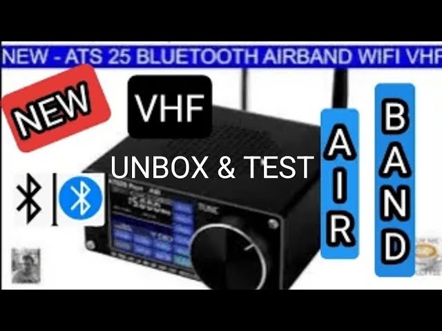 New - ATS25 Pro+ Air , VHF(am) - HF Bluetooth - WiFi 2025 - YouTube