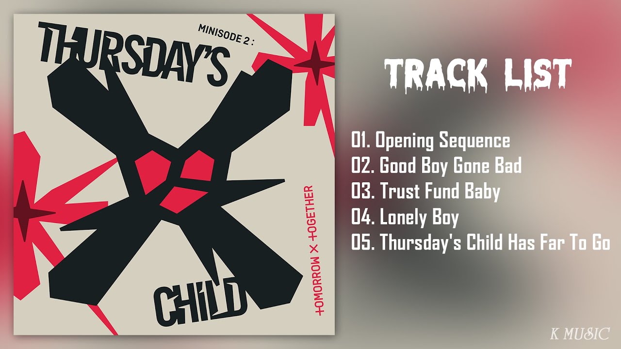 Full Album] 투모로우바이투게더 (T X T) - minisode 2: Thursday's C
