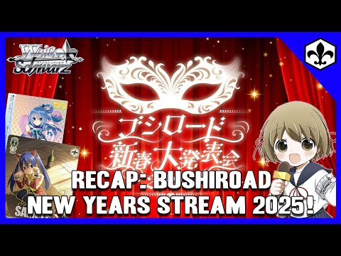 RECAP: Bushiroad New Years Stream 2025! [Weiss Schwarz, Godzilla