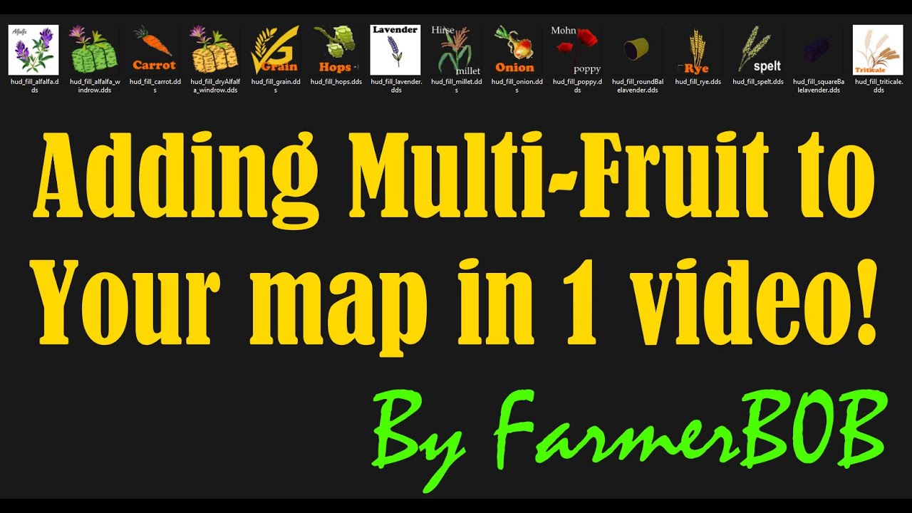 Adding Multi-fruit or Extra-fruit to your map! The complete