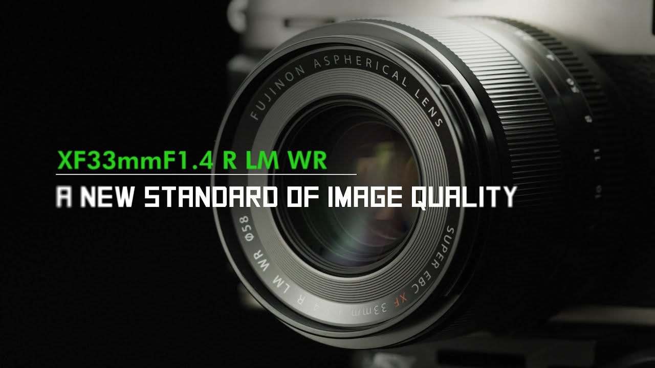 フジノンレンズ XF33mmF1.4 R LM WR | レンズ | FUJIFILM X Series