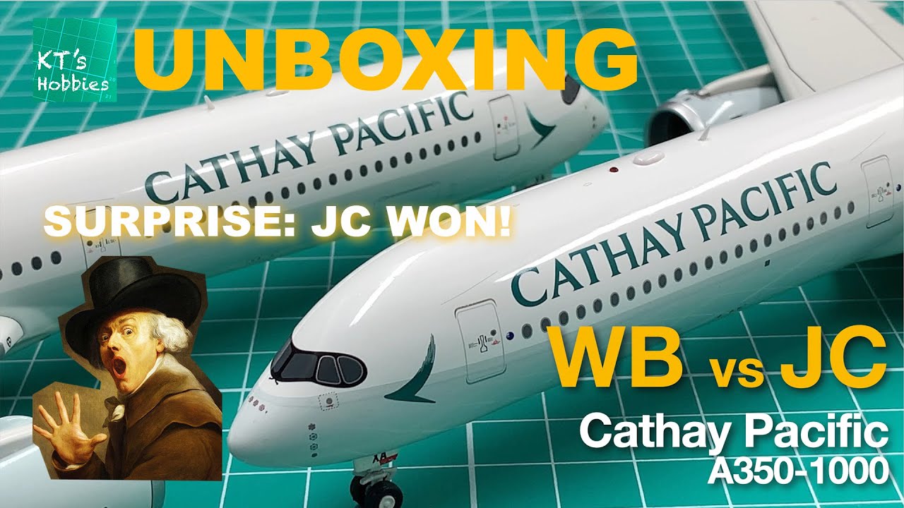 WB vs JC Wings 1/200 Cathay Pacific A350-1000 Unboxing and Review