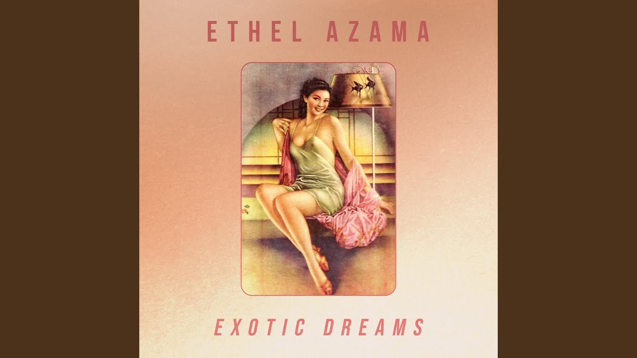 ETHEL AZAMA (エセル・アザマ) - Exotic Dreams - The Enticing Voice