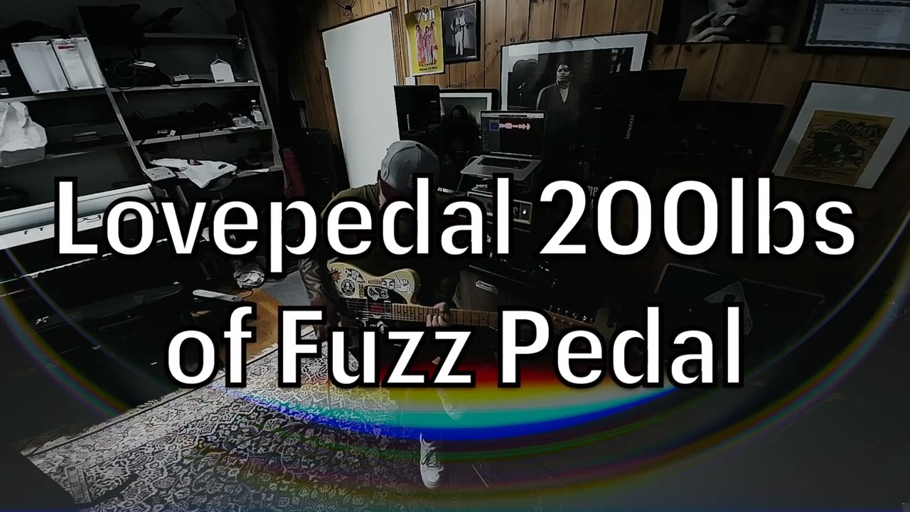 Lovepedal 200lbs Fuzz - YouTube