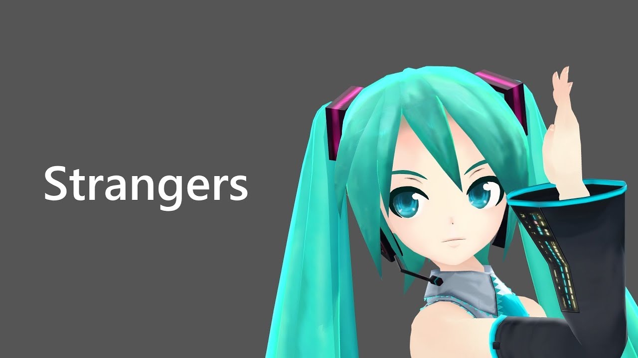 MMD】Strangers【+Motion DL】 - YouTube