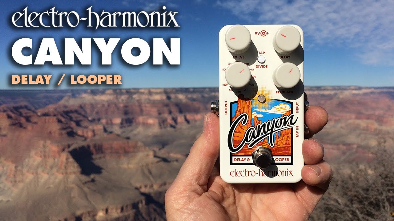 Canyon | Delay & Looper - Electro-Harmonix