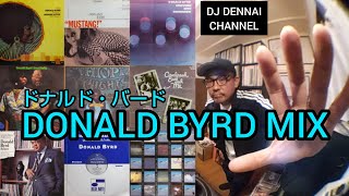 DONALD BYRD MIX】【ドナルド・バード UNKNOWN MIX】 - YouTube