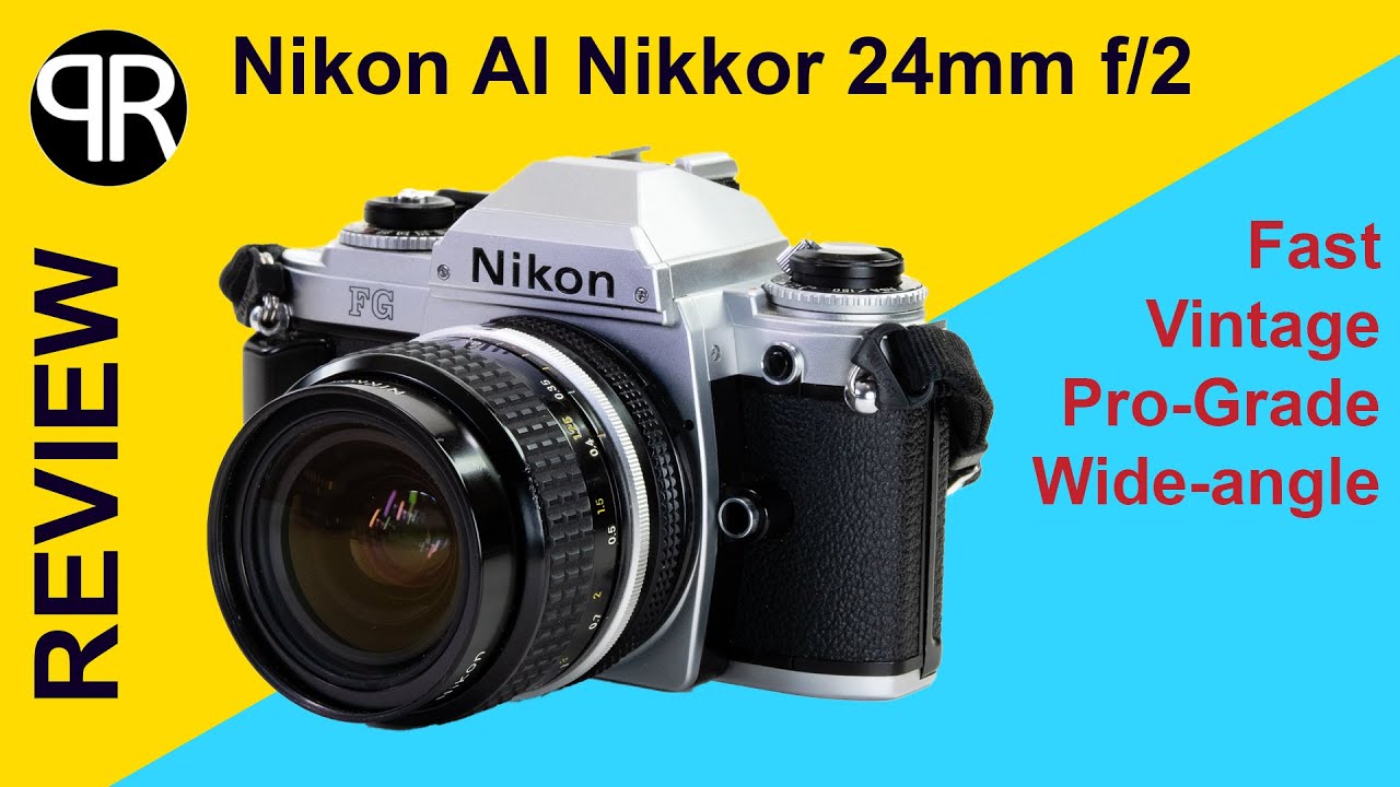 Review Test Nikon AI Nikkor 24mm f2 - YouTube
