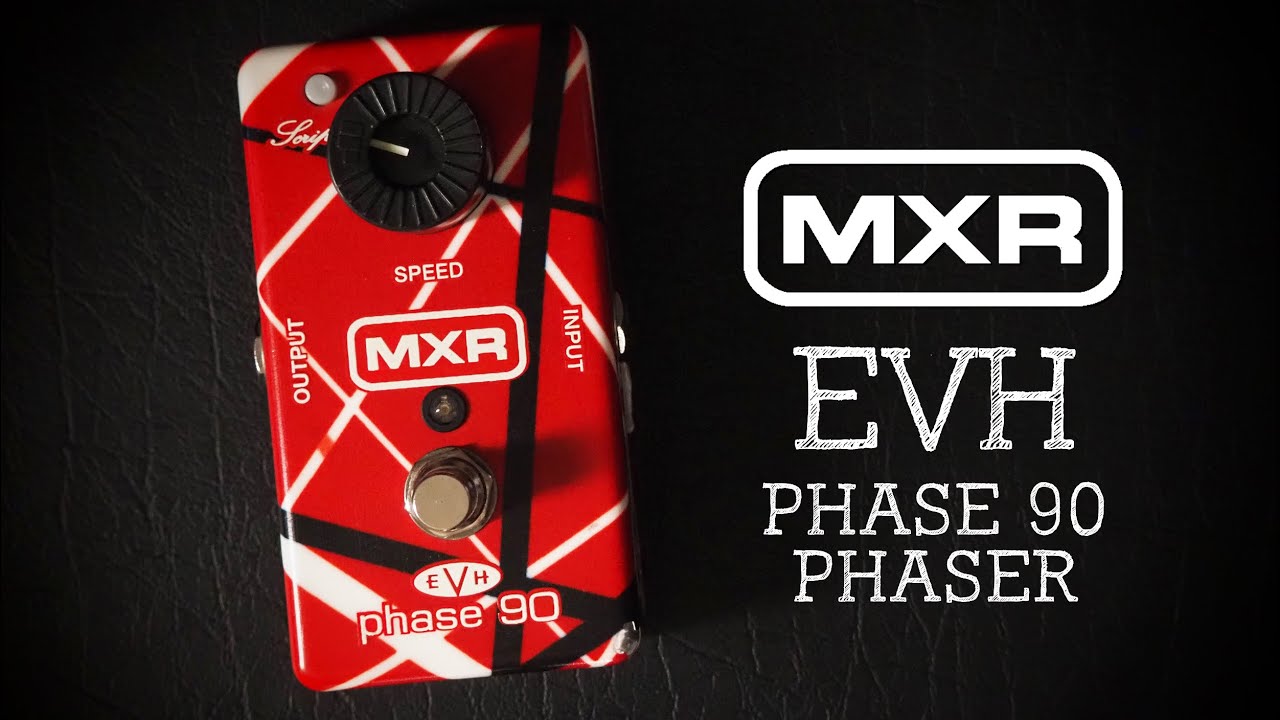 MXR EVH Phase 90 Phaser - Pedal of the Day