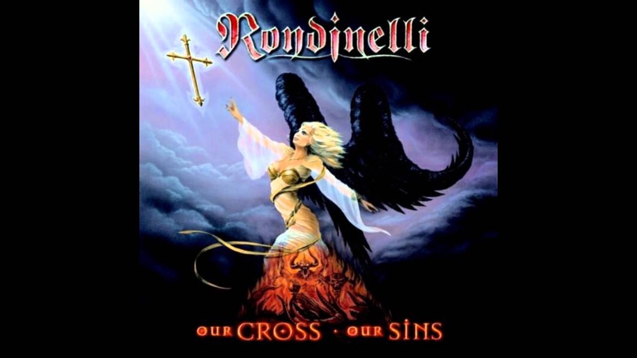 Rondinelli ‎– Our Cross Our Sins [full album, HQ, HD] hard rock