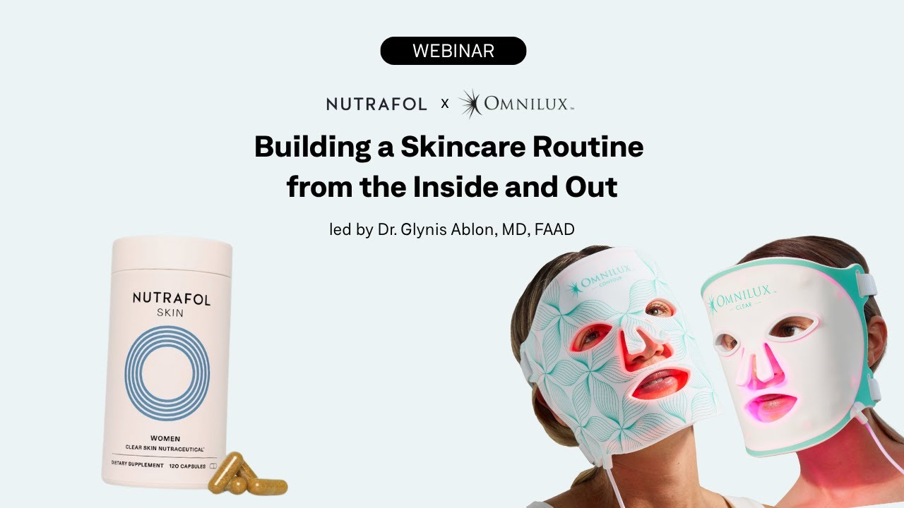 Building a Skincare Routine From the Inside and Out with Nutrafol and