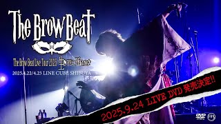 The Brow Beat】「生き死に、死に生き」ツアーファイナル公演 LINE