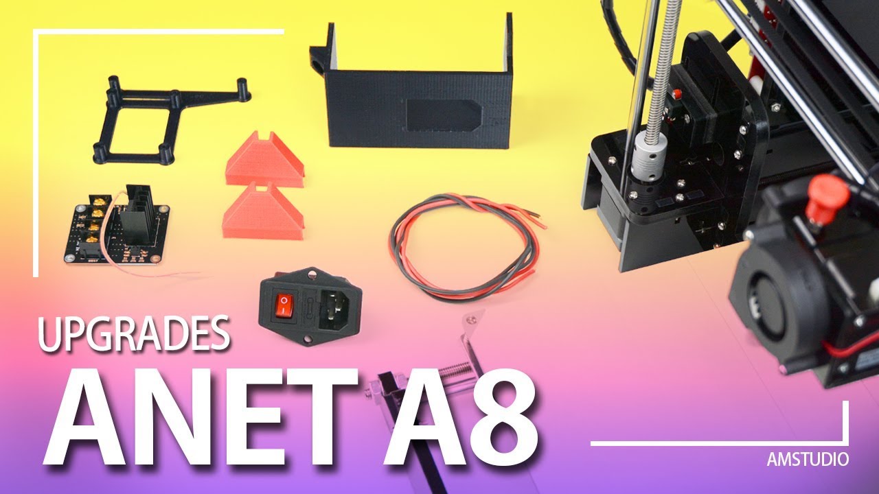 ANET A8 MOSFET AND POWER SWITCH INSTALL + UPGRADES - YouTube