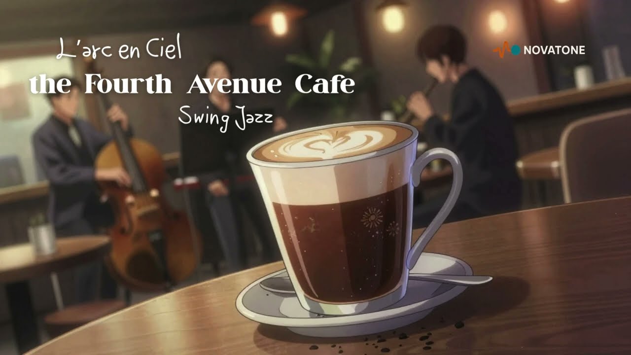 the Fourth Avenue Cafe - L'arc~en~Ciel / Laruku | Swing Jazz | AI