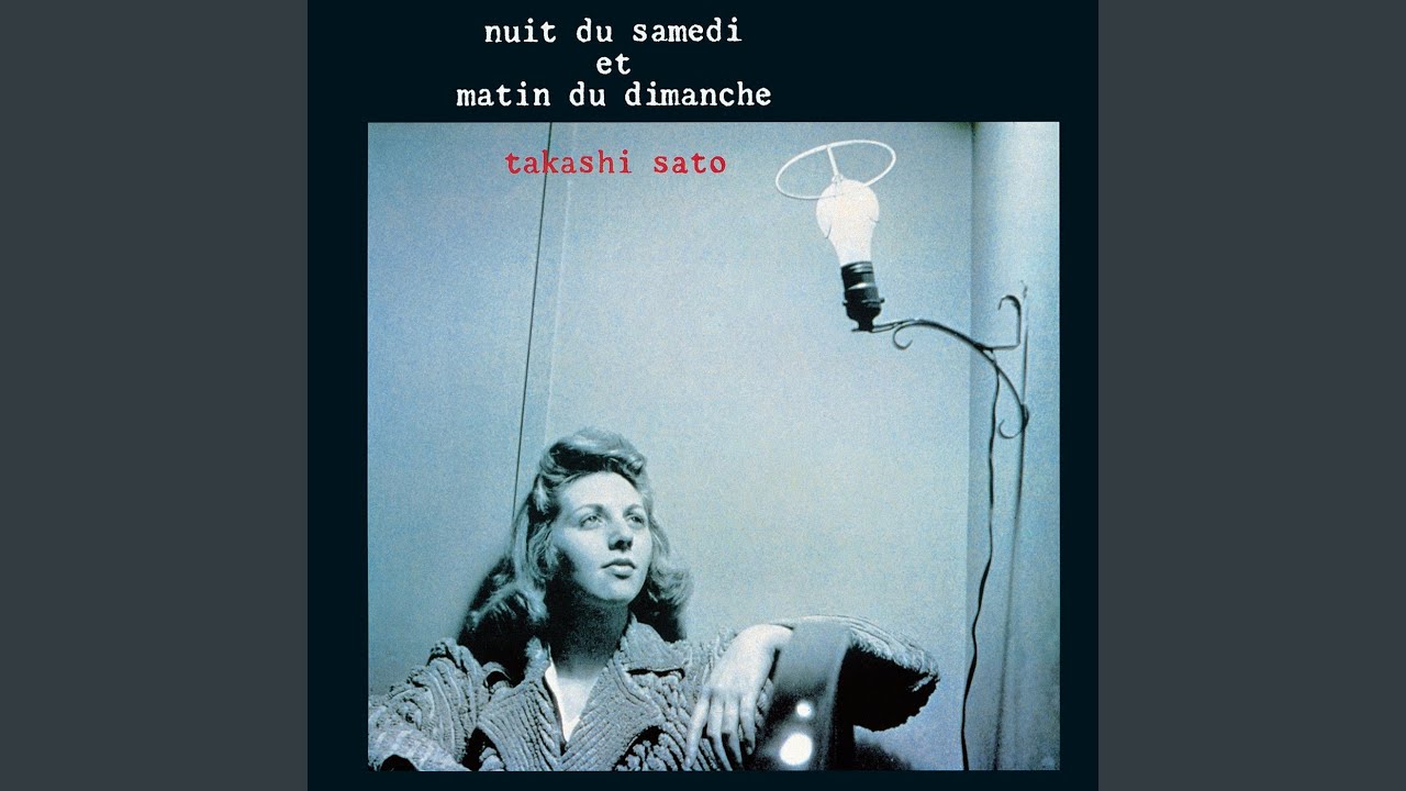 佐藤隆 - 土曜の夜と日曜の朝 (Selection) / 1985 - YouTube