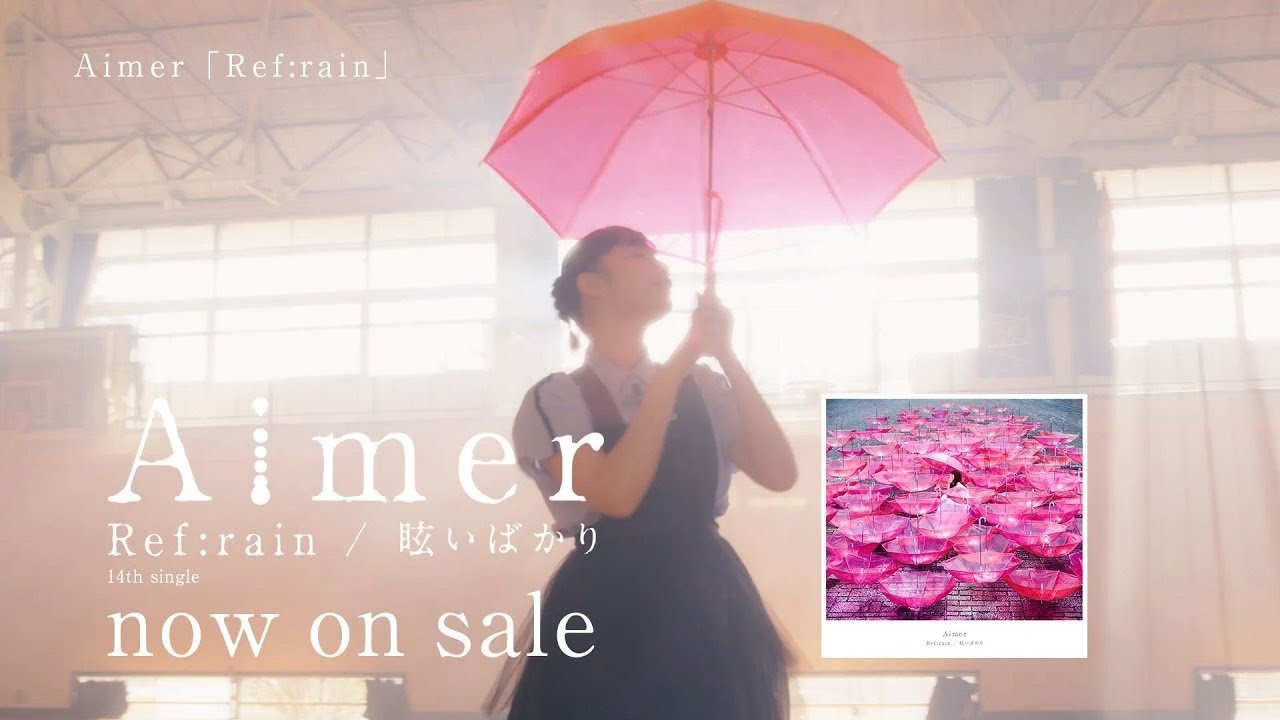 Aimer 『Ref:rain』MUSIC VIDEO - YouTube