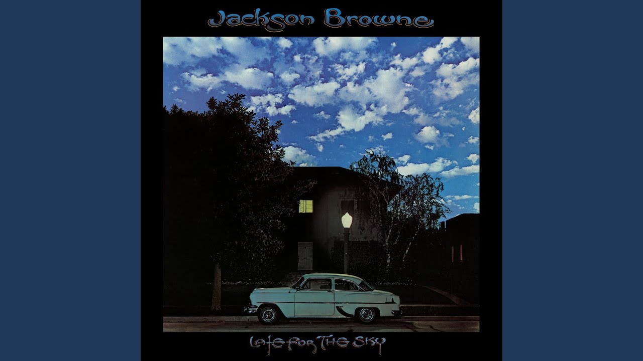 Late for the Sky (Remastered) - YouTube