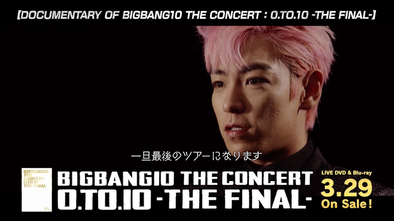 BIGBANG10 THE CONCERT : 0.TO.10 -THE FINAL- (SPOT_60 Sec.) - YouTube