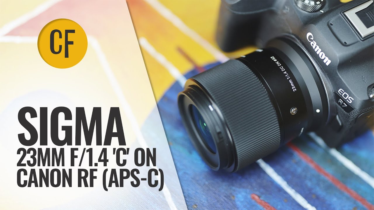 Sigma 23mm f/1.4 DC DN 'C' - quick test on Canon RF-S - YouTube