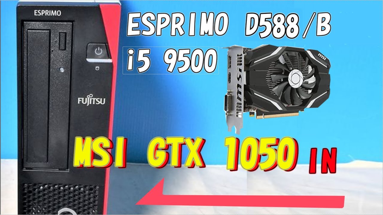 Fujitsu ESPRIMO D588/B i5-9500 GTX 1050 GAMING PC化 - YouTube