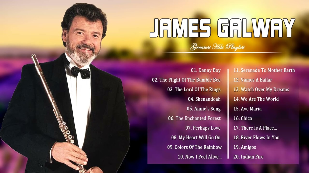 James Galway Greatest Hits Collection Of All Time - James Galway