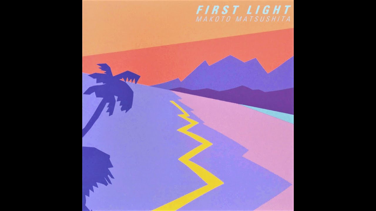 Makoto Matsushita / 松下誠 ‎– First Light (1981) 「Full Album
