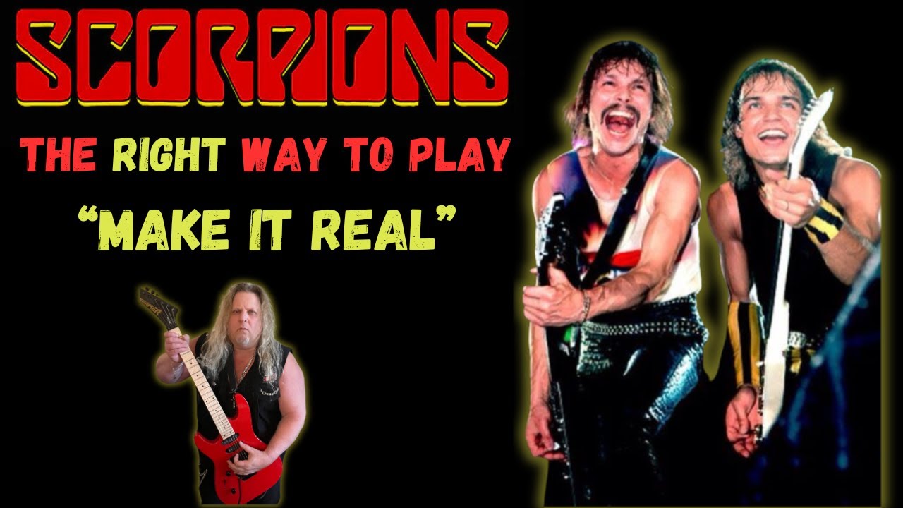 The RIGHT way to play the Scorpions Make It Real - YouTube