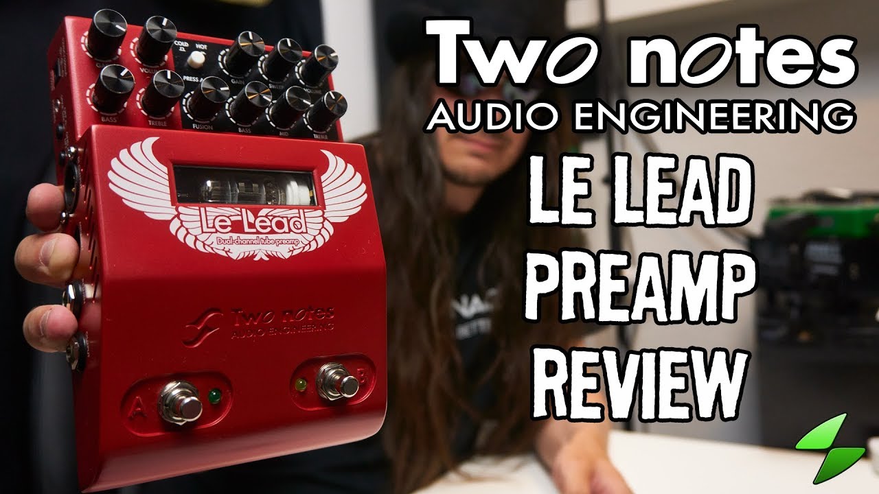 Two notes Le Lead preamp. Full review + undocumented feature