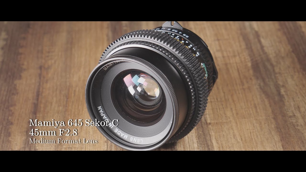 Mamiya 645 Sekor C 45mm F2.8 on Sigma FP - YouTube