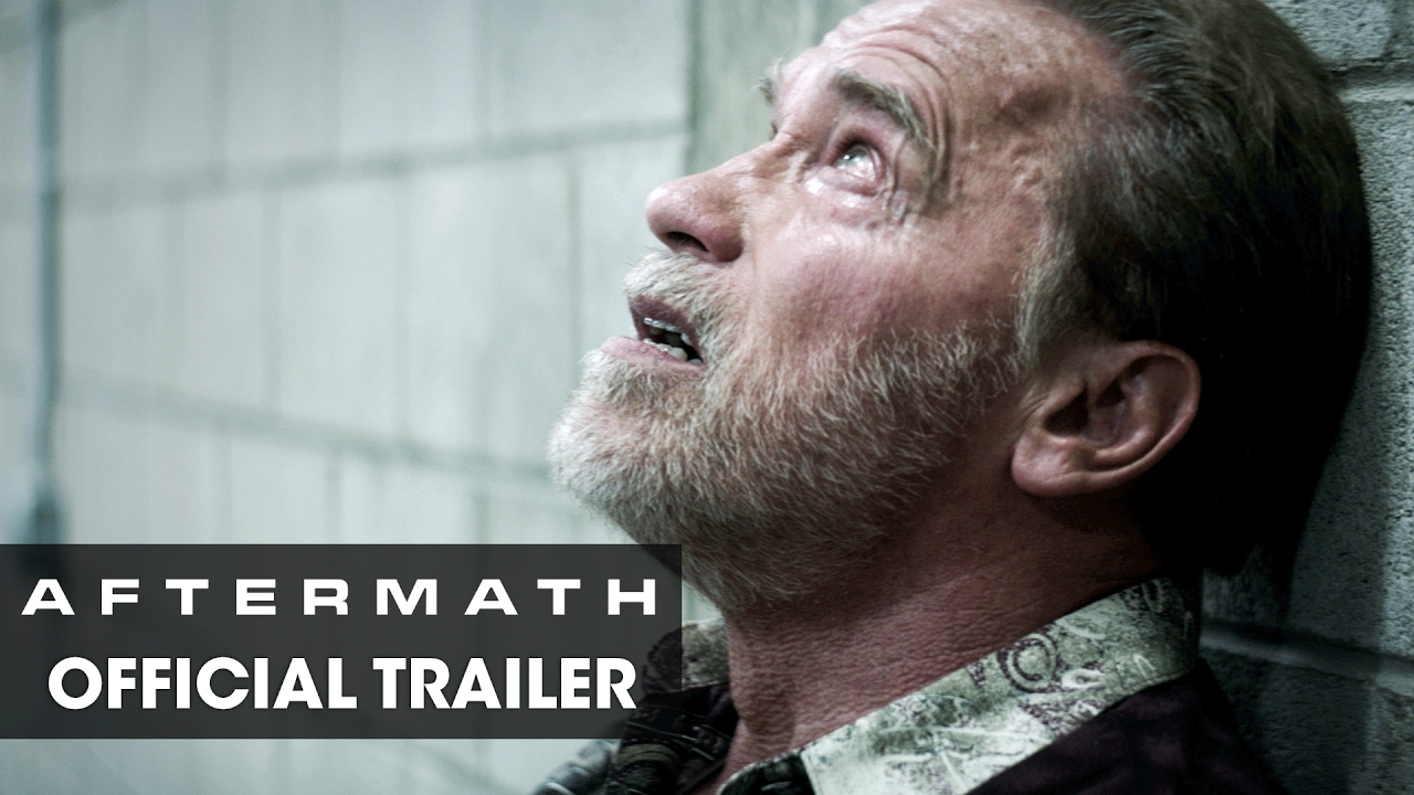 Aftermath (2017 Movie) - Official Trailer - Arnold Schwarzenegger