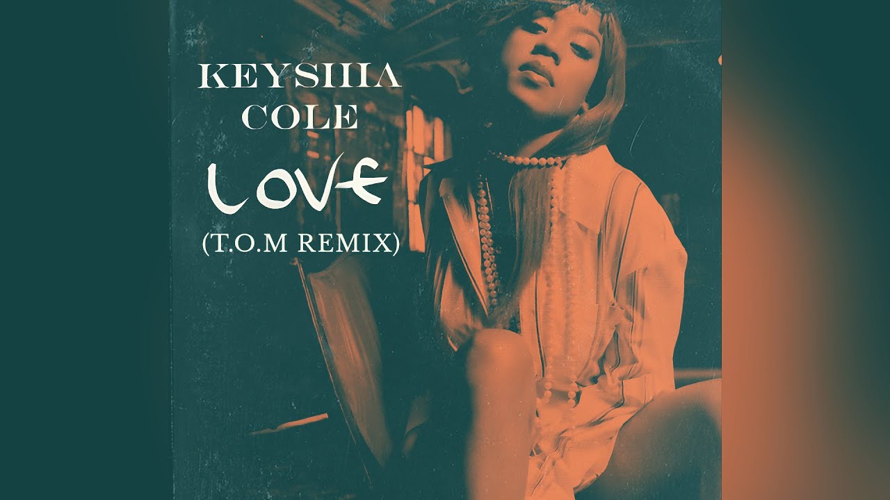 Keyshia Cole - Love (T.O.M Remix) - YouTube