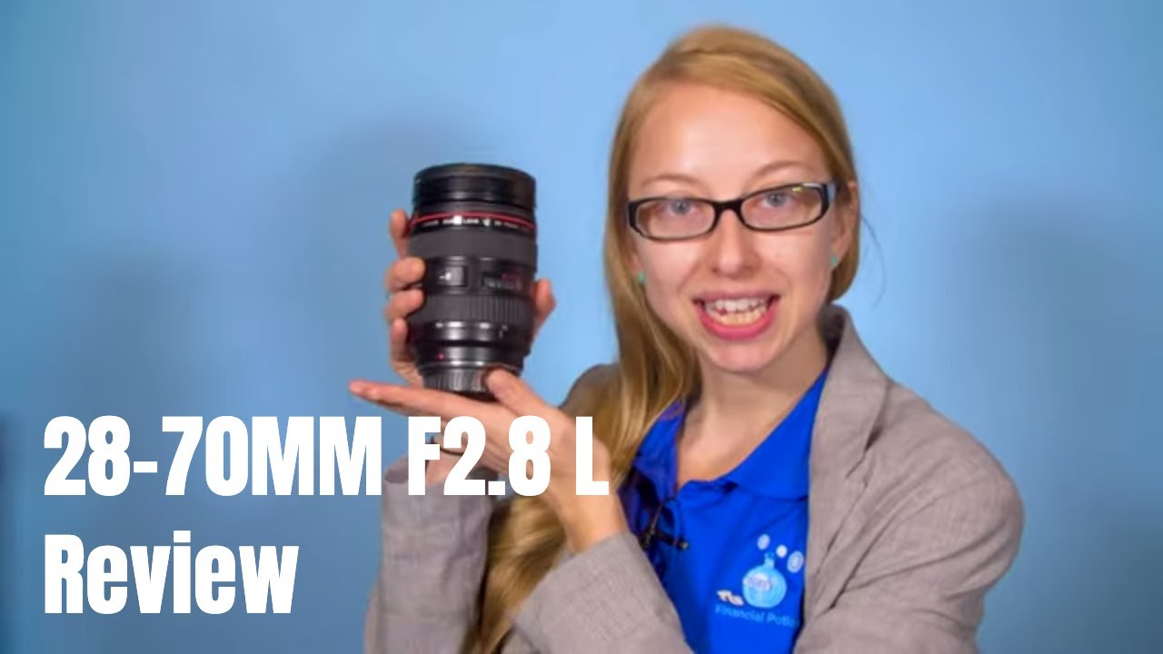 Review on the Canon 28 70MM f2.8L Lens with Test Footage ~ How To