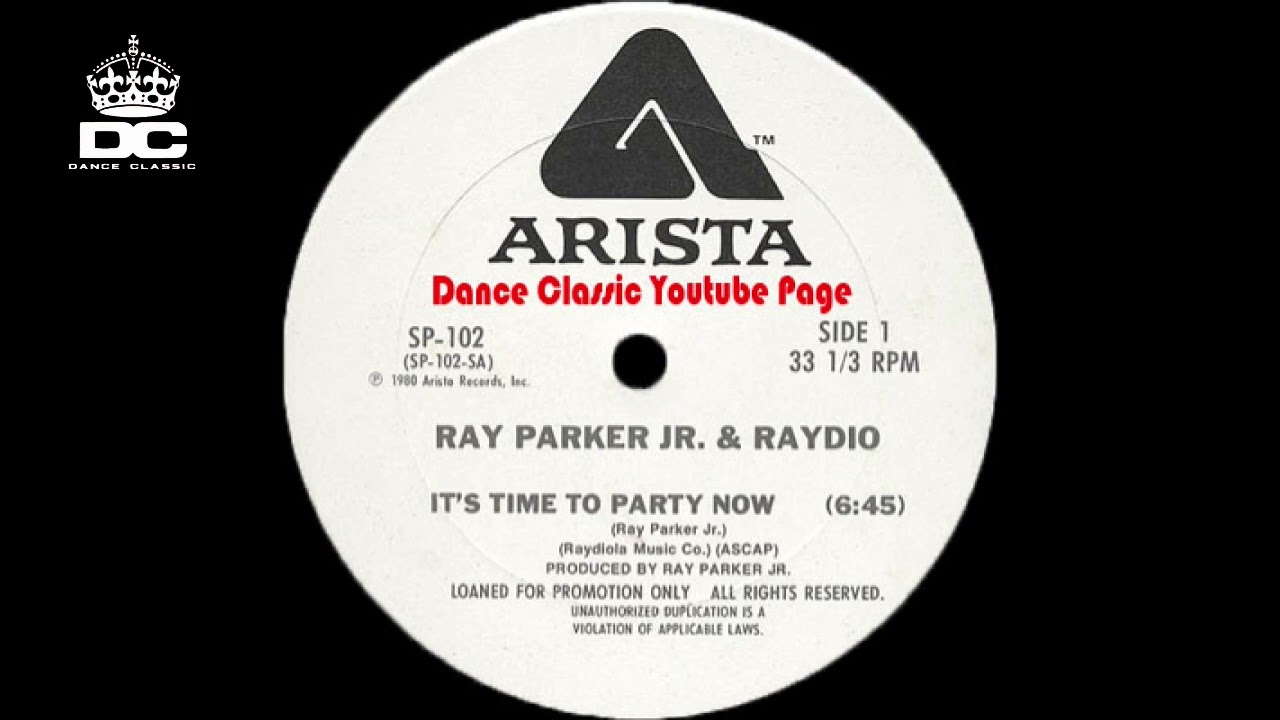 Ray Parker Jr. & Raydio - It's Time To Party Now (Extended Version