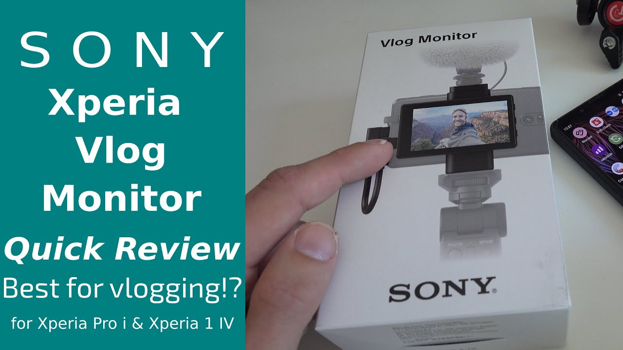 Sony Vlog Monitor for Xperia Pro i & Xperia 1 IV - YouTube