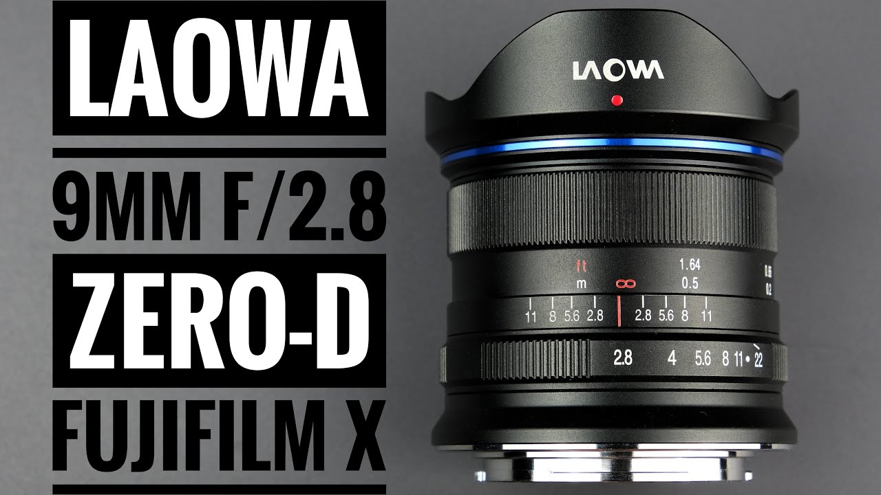 Laowa 9mm f2.8 Zero-D for Fujifilm X - YouTube