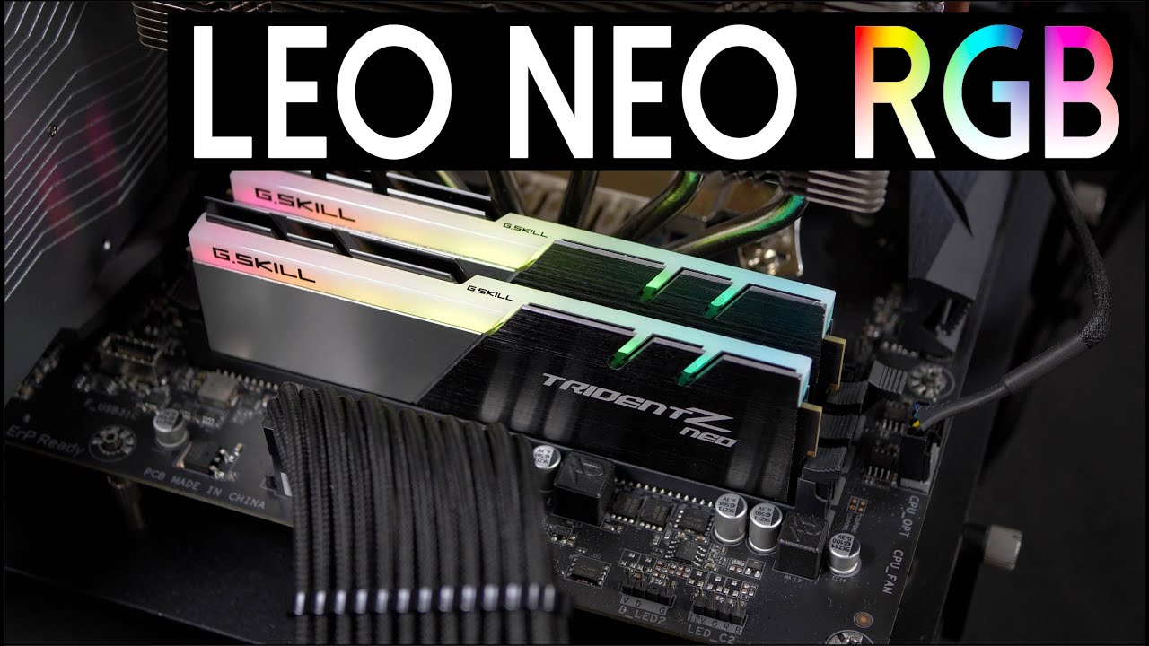 G Skill Trident Z Neo DDR4 3600MHz 32GB Review - LEO investigates