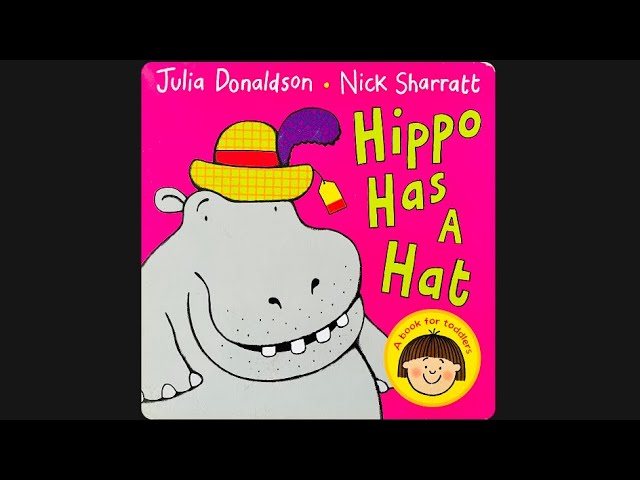 Hippo Has A Hat - Fun Story for Kids/children/ Kids Book/ Toddler