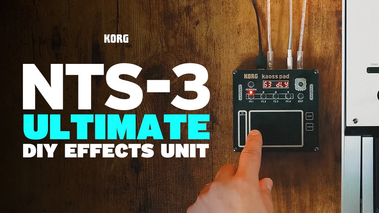 NTS-3 Kaoss Pad Overview: Ultimate DIY Effects Unit - YouTube