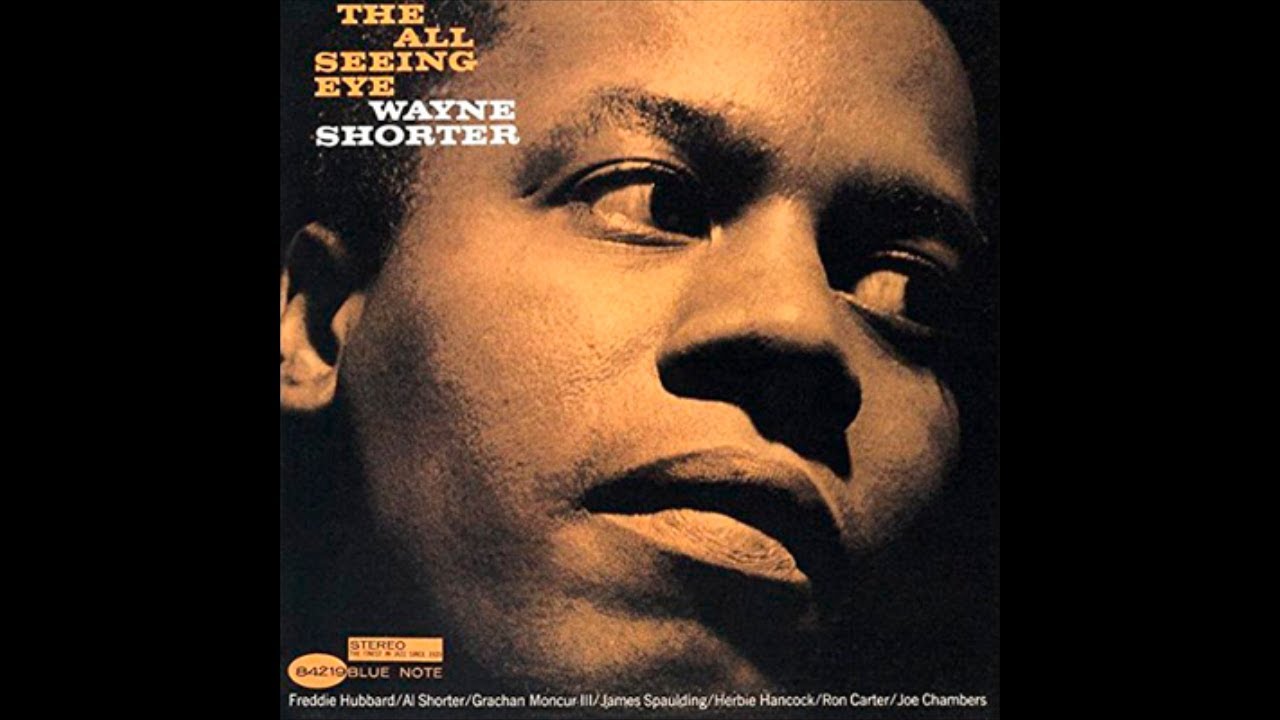 Wayne Shorter - The All Seeing Eye - YouTube
