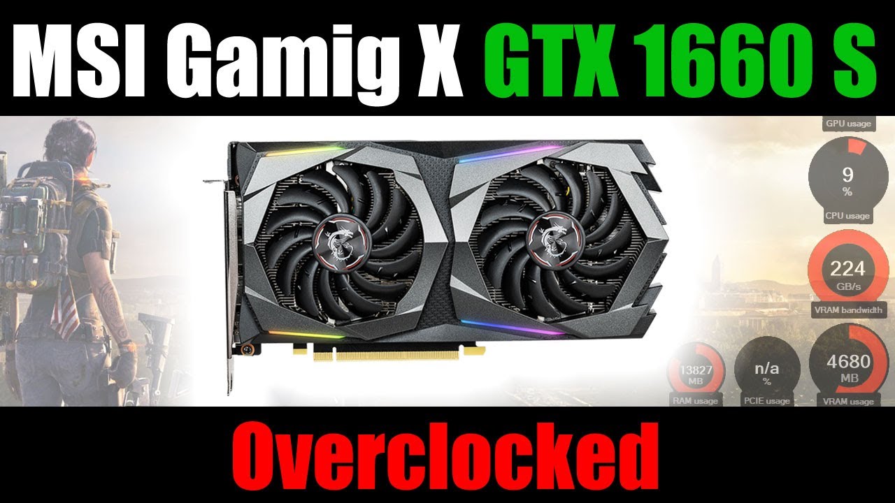 MSI GTX 1660 SUPER Gaming X | Overclocked - YouTube