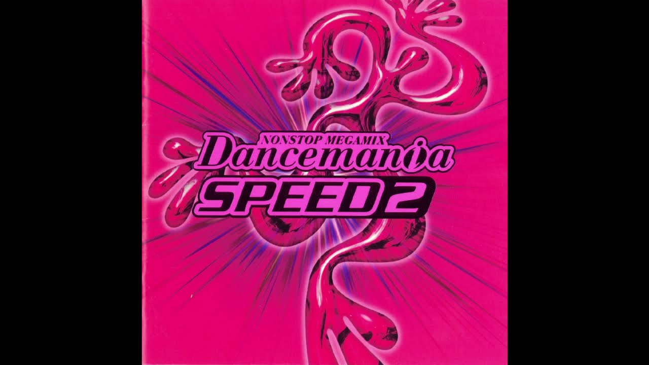 Dancemania SPEED 2 /ダンスマニア スピード 2 ~Nonstop Megamix