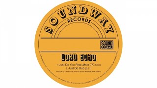 Lord Echo - Just Do You (Full Album) - YouTube