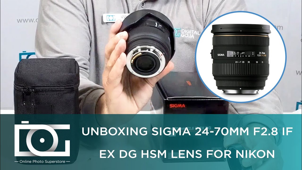 UNBOXING REVIEW | SIGMA 24-70MM F/2.8 IF EX DG HSM Telephoto Lens