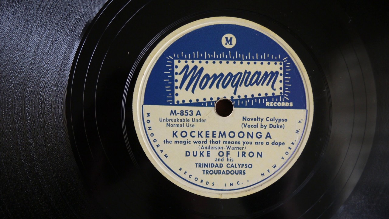 78RPM Duke Of Iron And His Trinidad Calypso Troubadours