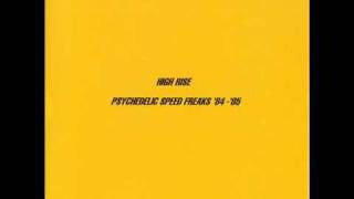 HIGH RISE - PSYCHEDELIC SPEED FREAKS - YouTube